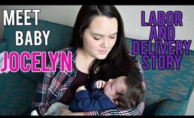 FIRST TIME MOM | LABOR AND DELIVERY STORY