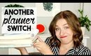 How Did I End Up Here Again!? | Another Planner Switch