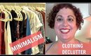 Minimalism Decluttering | Clothing and Closet Tour