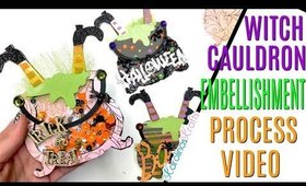 Witch Cauldron Process video, DIY Halloween Embellishments, Handmade Halloween Paper Embellishments