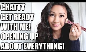 Chatty Get Ready With Me: Opening Up About Everything! ❤️