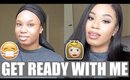 GET READY WITH ME: FROM SICK TO GLO UP! | TALK-THROUGH