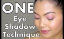 ONE Eye Shadow Look Technique