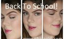 Back To School Makeup ♥ Drugstore/Affordable