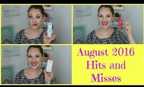 August Hits and Misses 2016