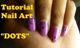 Tutorial - Nail Art - Dots .. Fast and Easy