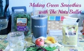 Health: Making Green Smoothies With The NutriBullet