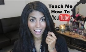 Teach Me How To YouTube #1: How To Start a YouTube Channel