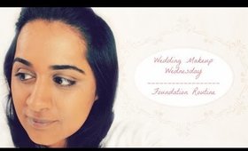 Wedding Makeup Wednesday - Foundation Routine