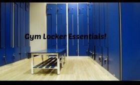 Back 2 School: Gym Locker Essentials + Tips!