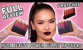 HUDA BEAUTY POWER BULLET LIPSTICKS - FULL REVIEW + SWATCHES | Maryam Maquillage