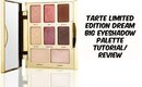 Tarte Dream Big Eyeshadow Palette Review/Tutorial