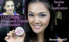 Covergirl Whipped Creme Foundation REVIEW & APPLICATION