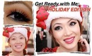 Get Ready With Me Holiday Edition