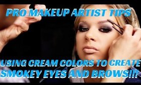 PRO MAKEUP TIPS- HOW TO USE CREAMS FOR A SMOKEY EYE AND EYEBROW- karma33