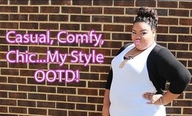 Casual, Comfy, Chic...My Style OOTD