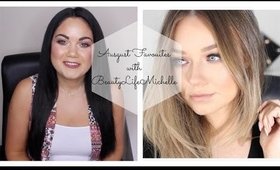 August Favourites with BeautyLifeMichelle