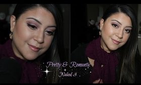 TalkThrough | Pretty & Romantic Naked 3 Makeup ❤️