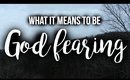 What It Means to Be God-fearing