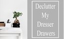 Organize My Dresser Drawers