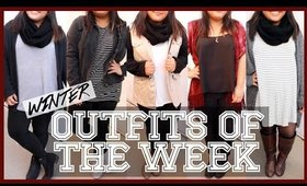 OUTFITS OF THE WEEK | WINTER EDITION