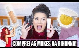 CONSEGUI COMPRAR TODAS AS MAQUIAGENS DA RIHANNA QUE EU QUERIA - FENTY BEAUTY MAKEUP