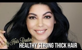 My Hair Routine: Healthy Strong Thick Hair | Sccastaneda