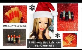 5 ULTIMATE RED Lipsticks Christmas!!! #1MillionYTSubCollab