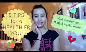 5 Tips for a HEALTHIER You! (Diet & What Not to Eat) 2014