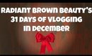 Radiant Brown Beauty's 31 Days of Vlogging | Get to Know Me!