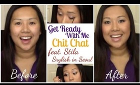 ★GRWM Chit Chat feat. Stila Stylish in Seoul | FromBrainsToBeauty★