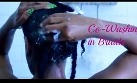 Natural Hair How To: Co-Washing in Braids to Reduce Tangles