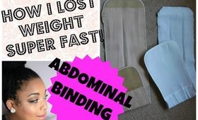 Abdominal Binding~ How to Lose Pregnancy Weight Fast!