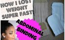 Abdominal Binding~ How to Lose Pregnancy Weight Fast!