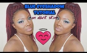 BLUE EYESHADOW ON DARK SKIN WOC