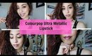 ColourPop Ultra Metallic Lip Swatches