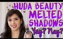Huda Beauty Matte & Metal Melted Eyeshadows Pros and Cons