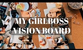 MAKE A GIRLBOSS VISION BOARD WITH ME