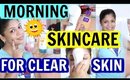 Morning Skincare Routine For Clear Skin| SuperPrincessjo