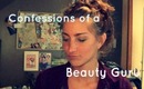 Confessions of a Beauty Guru
