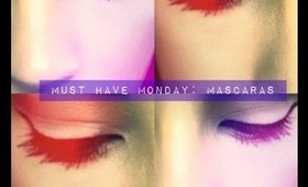 Must Have Monday: Mascaras