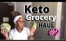 Keto Grocery Haul #2 + Better Snacks!!