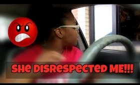 She Disrespected ME!! (Chit Chat/Vlog)