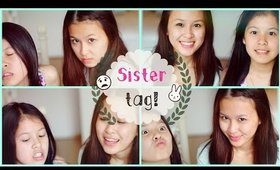 The Sister Tag! w/ Hanna