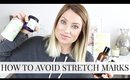 How To Help Prevent Stretch Marks: Products I Love | Kendra Atkins