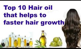 Top 10 Natural Hair oil to promote hair growth faster