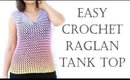 Crochet Easy Raglan Top XS - 2XL