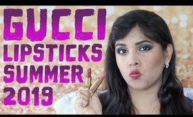 GUCCI BEAUTY LIPSTICKS Summer 2019 Part II: Neutral Roses Swatches, Review