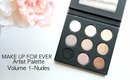 First Look| MAKE UP FOR EVER Artist Palette Volume 1- Nudes You Need