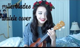 Rollerblades by Eliza Doolittle Ukelele Cover